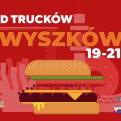 Najsmaczniejszy event tego lata w Wyszkowie. Food trucki przyjadą na Bug Nature Festival .