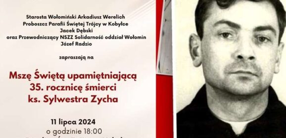 Msza Święta upamiętniająca 35. rocznicę śmierci ks. Sylwestra Zycha w Kobyłce