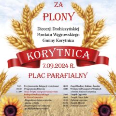 Dożynki Diecezji Drohiczyńskiej – Powiatu Węgrowiego – Gminny Korytnica w Korytnicy