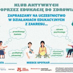 Klub aktywnych – poprzez edukację do zdrowia